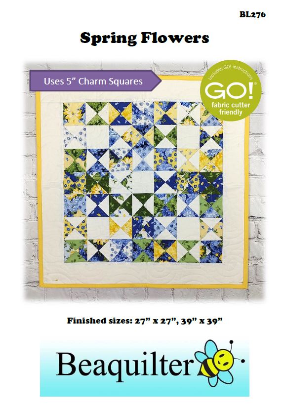 BL276 Spring Flowers Quilt Pattern 2 Sizes Charm Pack And Accuquilt Fr bl276-spring-flowers-quilt-pattern-2-sizes-charm-pack-and-accuquilt-fr