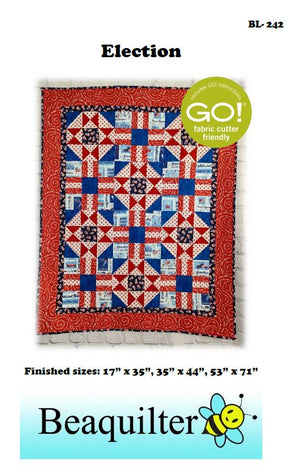 BL242 Election Quilt pattern 3 sizes Accuquilt friendly rotary cutting and templates always included