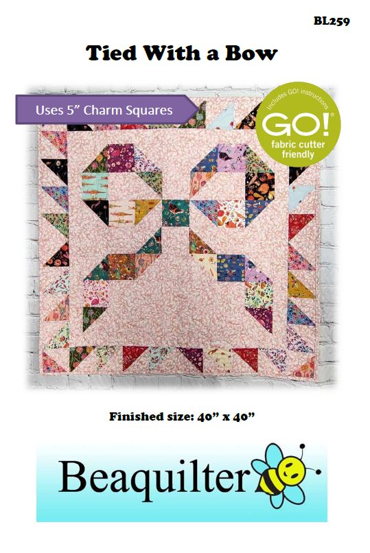 BL259 Tied with a Bow Charm Pack 5" Quilt pattern Accuquilt  friendly rotary cutting included